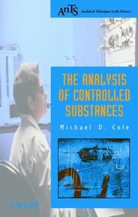Cole |  The Analysis of Controlled Substances | eBook | Sack Fachmedien