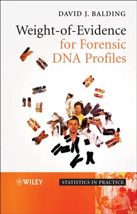 Balding | Weight-Of-Evidence for Forensic DNA Profiles | Buch | 978-0-470-86764-8 | sack.de