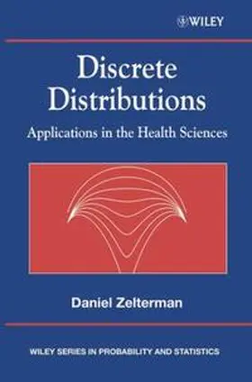Zelterman |  Discrete Distributions | eBook | Sack Fachmedien
