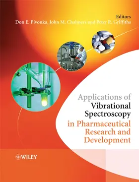 Pivonka / Chalmers / Griffiths | Applications of Vibrational Spectroscopy in Pharmaceutical Research and Development | Buch | 978-0-470-87087-7 | sack.de
