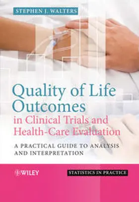 Walters |  Quality of Life Outcomes in Clinical Trials and Health-Care Evaluation | eBook | Sack Fachmedien