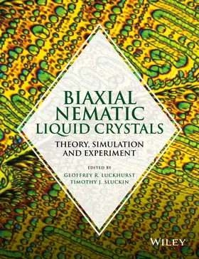 Luckhurst / Sluckin |  Biaxial Nematic Liquid Crystals | Buch |  Sack Fachmedien