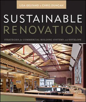 Gelfand / Duncan |  Sustainable Renovation: Strategies for Commercial Building Systems and Envelope | Buch |  Sack Fachmedien