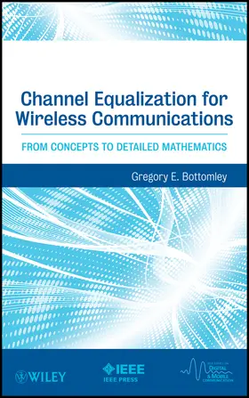 Bottomley | Channel Equalization for Wireless Communications | Buch | 978-0-470-87427-1 | www.sack.de