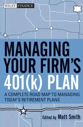 Smith |  Managing Your Firm's 401(k) Plan | eBook | Sack Fachmedien