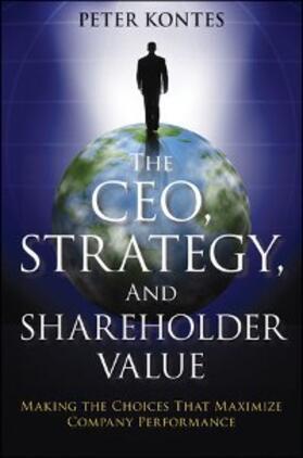 Kontes | The CEO, Strategy, and Shareholder Value | E-Book | sack.de