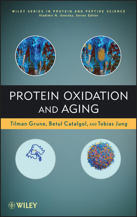 Grune / Catalgol / Jung |  Protein Oxidation and Aging | Buch |  Sack Fachmedien
