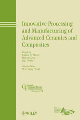 Munir / Ohji / Hotta |  Innovative Processing and Manufacturing of Advanced Ceramics and Composites | eBook | Sack Fachmedien