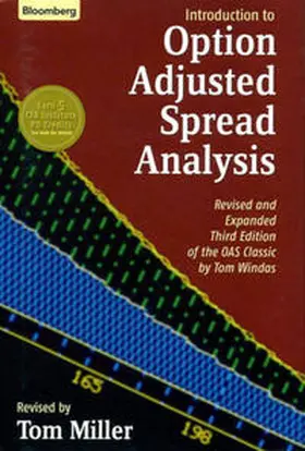  Introduction to Option-Adjusted Spread Analysis, 3rd, Revised and Expanded Edition of the OAS Classic by Tom Windas | eBook | Sack Fachmedien