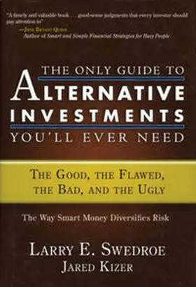 Swedroe / Kizer | The Only Guide to Alternative Investments You'll Ever Need | E-Book | www.sack.de