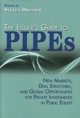 Dresner |  The Issuer's Guide to PIPEs | eBook | Sack Fachmedien