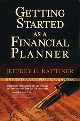 Rattiner |  Getting Started as a Financial Planner, 2nd, Revised and Updated Edition | eBook | Sack Fachmedien