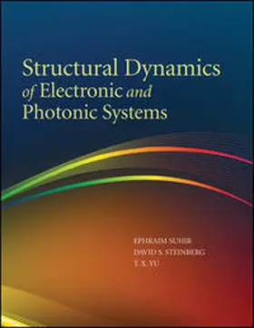 Suhir / Yu / Steinberg | Structural Dynamics of Electronic and Photonic Systems | E-Book | www.sack.de