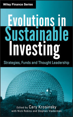 Krosinsky / Robins / Viederman | Evolutions in Sustainable Investing | Buch | 978-0-470-88849-0 | sack.de