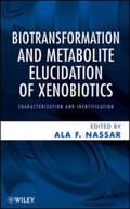 Nassar |  Biotransformation and Metabolite Elucidation of Xenobiotics | eBook | Sack Fachmedien