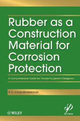 Chandrasekaran | Rubber as a Construction Material for Corrosion Protection | E-Book | sack.de