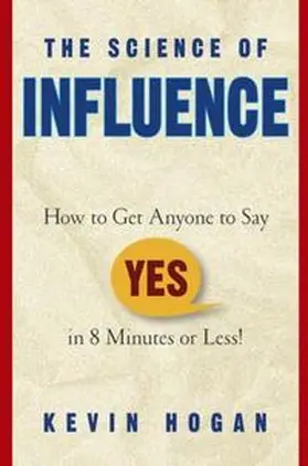 Hogan |  The Science of Influence | eBook | Sack Fachmedien
