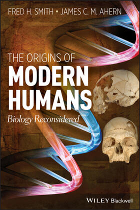 Smith / Ahern | The Origins of Modern Humans | Buch | 978-0-470-89409-5 | sack.de