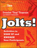 Thiagarajan / Tagliati |  Jolts! Activities to Wake Up and Engage Your Participants | Buch |  Sack Fachmedien