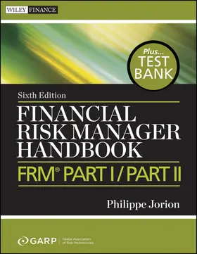 Jorion / GARP (Global Association of Risk Professionals) |  Financial Risk Manager Handbook, + Test Bank | Buch |  Sack Fachmedien