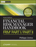 Jorion / GARP (Global Association of Risk Professionals) |  Financial Risk Manager Handbook, + Test Bank | Buch |  Sack Fachmedien