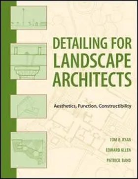 Ryan / Allen / Rand |  Detailing for Landscape Architects | eBook | Sack Fachmedien