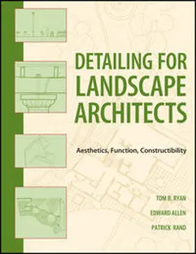 Ryan / Allen / Rand |  Detailing for Landscape Architects | eBook | Sack Fachmedien