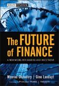Choudhry / Landuyt |  The Future of Finance | eBook | Sack Fachmedien