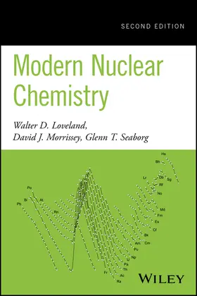 Loveland / Morrissey / Seaborg |  Modern Nuclear Chemistry | Buch |  Sack Fachmedien