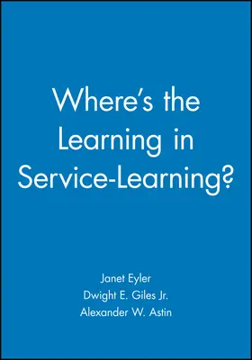 Eyler / Giles |  Where's the Learning in Service-Learning? | Buch |  Sack Fachmedien