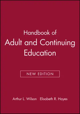 Wilson / Hayes |  Handbook of Adult and Continuing Education | Buch |  Sack Fachmedien