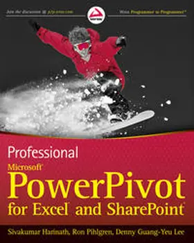 Harinath / Pihlgren / Lee |  Professional Microsoft PowerPivot for Excel and SharePoint | eBook | Sack Fachmedien