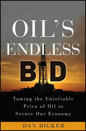 Dicker | Oil's Endless Bid | Buch | 978-0-470-91562-2 | sack.de