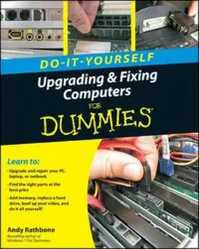 Rathbone |  Upgrading and Fixing Computers Do-it-Yourself For Dummies | eBook | Sack Fachmedien