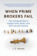 Aikman |  When Prime Brokers Fail | eBook | Sack Fachmedien