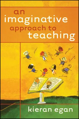 Egan |  An Imaginative Approach to Teaching | Buch |  Sack Fachmedien