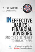 Moore / Brooks |  Ineffective Habits of Financial Advisors (and the Disciplines to Break Them) | eBook | Sack Fachmedien
