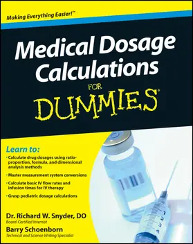 Snyder / Schoenborn |  Medical Dosage Calculations for Dummies | Buch |  Sack Fachmedien