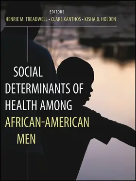 Treadwell / Xanthos / Holden |  Social Determinants of Health Among African-American Men | Buch |  Sack Fachmedien