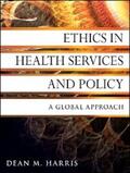 Harris |  Ethics in Health Services and Policy | eBook | Sack Fachmedien
