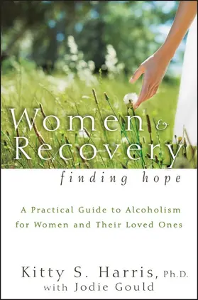 Harris / Gould |  Women and Recovery | Buch |  Sack Fachmedien