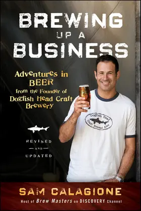 Calagione |  Brewing Up a Business | Buch |  Sack Fachmedien