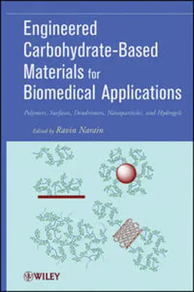 Narain |  Engineered Carbohydrate-Based Materials for Biomedical Applications | eBook | Sack Fachmedien