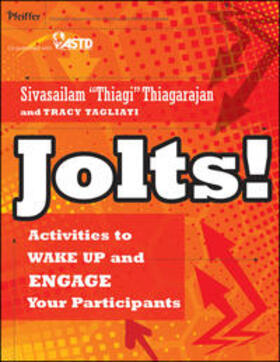 Thiagarajan / Tagliati | Jolts! Activities to Wake Up and Engage Your Participants | E-Book | sack.de