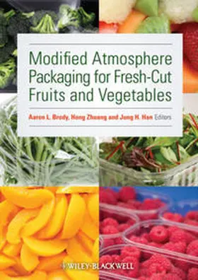 Brody / Zhuang / Han |  Modified Atmosphere Packaging for Fresh-Cut Fruits and Vegetables | eBook | Sack Fachmedien