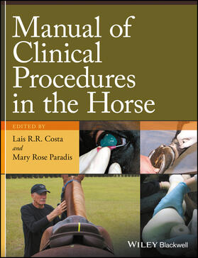 Costa / Paradis | Manual of Clinical Procedures in the Horse | Buch | 978-0-470-95927-5 | sack.de