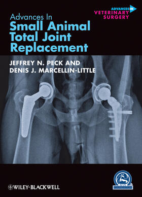 Peck / Marcellin-Little | Advances in Small Animal Total Joint Replacement | Buch | 978-0-470-95961-9 | sack.de