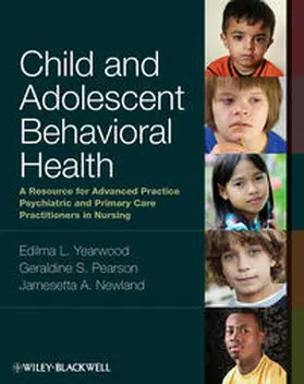 Yearwood / Pearson / Newland |  Child and Adolescent Behavioral Health | eBook | Sack Fachmedien