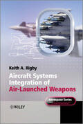 Rigby |  Aircraft Systems Integration of Air-Launched Weapons | Buch |  Sack Fachmedien