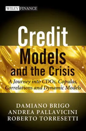 Brigo / Pallavicini / Torresetti | Credit Models and the Crisis | E-Book | sack.de